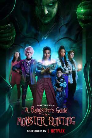 A Babysitters Guide to Monster Hunting (2020) {Hindi-English} Movie 480p | 720p | 1080p WEB-DL ESub