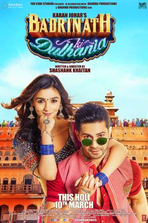 Badrinath Ki Dulhania (2017) Hindi Movie 480p | 720p | 1080p BluRay 350MB | 1.2GB