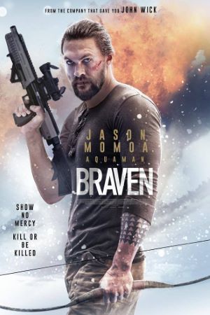 Braven (2018) Dual Audio {Hindi-English} Movie 480p | 720p | 1080p BluRay ESub