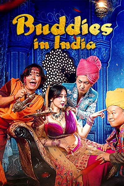 Buddies in India (2017) Dual Audio [Hindi-Chinese] Movie 480p | 720p | 1080p BluRay ESub