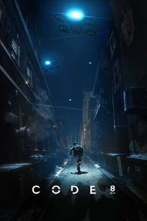Code 8 (2019) English Movie 480p | 720p WEB-DL 300MB | 800MB