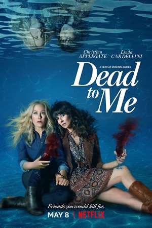 Dead to Me (2020) S01 | S02 | S03 Dual Audio {Hindi-English} NetFlix WEB Series 480p | 720p | 1080P | 1440P | 2160P WEB-DL 200MB HINDI DUBBED SERIES