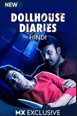 Dollhouse Diaries (2020) S01 Hindi MX Player WEB Series 480p | 720p WEB-DL 1.1GB | 2.5GB