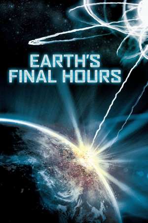 Earths Final Hours (2011) Dual Audio {Hindi-English} Movie 480p | 720p BluRay 300MB | 1.2GB