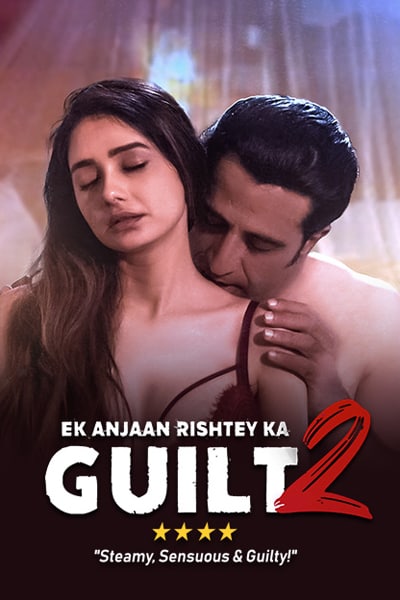 Ek Anjaan Rishtey Ka Guilt 2 (2022) Hindi Movie 480p | 720p | 1080p WEB-DL ESub