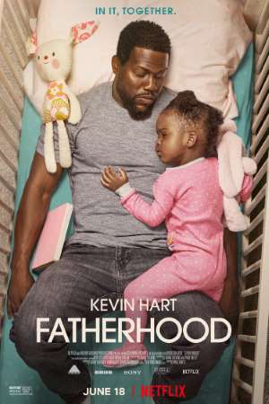 Fatherhood (2021) Dual Audio {Hindi-English} Movie 480p | 720p | 1080p WEB-DL 350MB | 1GB