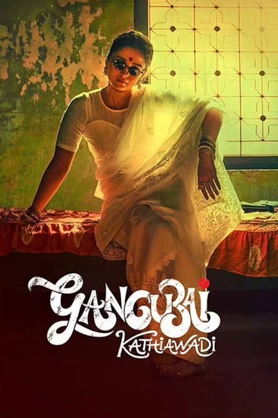 Gangubai Kathiawadi (2022) Hindi Movie 480p | 720p | 1080p WEB-DL ESub