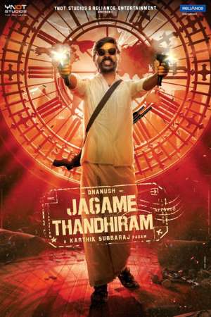 Jagame Thandhiram (2021) Dual Audio {Hindi-Tamil} Movie 480p | 720p | 1080p WEB-DL 550MB | 1.5GB