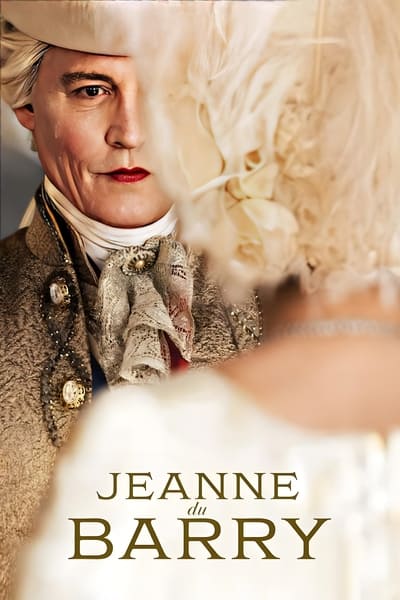 Jeanne du Barry (2023) Multi Audio [Hindi-English-French] Movie 480p | 720p | 1080p WEB-DL ESub