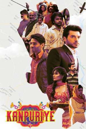 Kanpuriye (2019) Hindi Movie 480p | 720p WEB-DL 300MB | 850MB