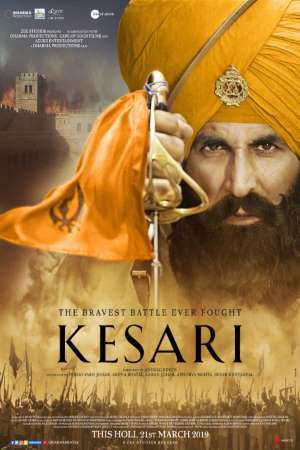 Kesari (2019) Hindi Movie 480p | 720p | 1080p BluRay ESub