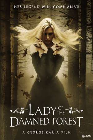 Lady of the Damned Forest (2017) Dual Audio {Hindi-English} Movie 480p | 720p HDRip 300MB | 1.1GB