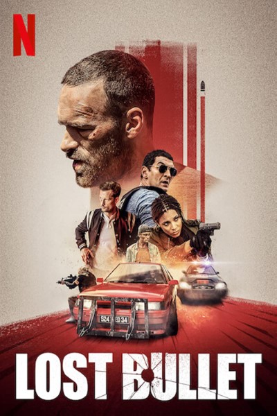 Lost Bullet (2020) Dual Audio {Hindi-English} Movie 480p | 720p | 1080p WEB-DL ESubs
