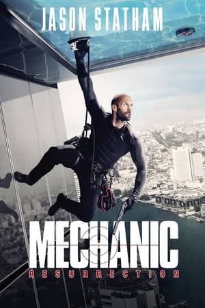 Mechanic: Resurrection (2016) Dual Audio {Hindi-English} Movie 480p | 720p | 1080p BluRay 350MB | 950MB