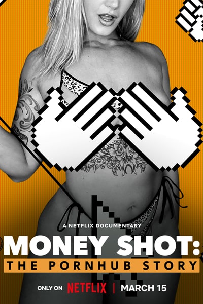 Money Shot: The Pornhub Story (2023) Dual Audio {Hindi-English} Movie 480p | 720p | 1080p WEB-DL ESub