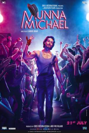 Munna Michael (2017) Hindi Movie 480p | 720p | 1080p WEB-DL 400MB | 1.1GB