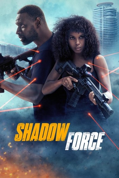 Shadow Force (2025) English Movie 480p | 720p | 1080p WEB-DL ESub