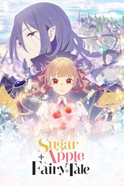 Sugar Apple Fairy Tale (Season 1) Japanese WEB Series 720p | 1080p WEB-DL ESub