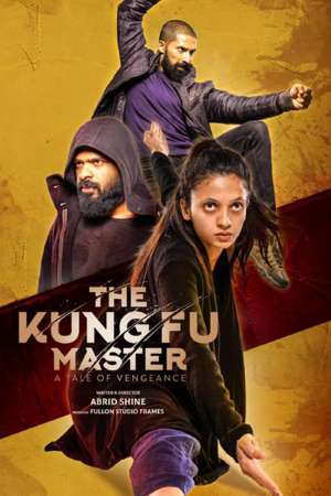 The Kung Fu Master (2020) Dual Audio {Hindi-Malayalam} Movie 480p | 720p HDTV 450MB | 1.6GB