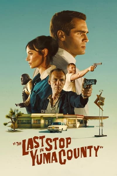 The Last Stop in Yuma County (2023) Dual Audio [Hindi-English] Movie 480p | 720p | 1080p WEB-DL ESub