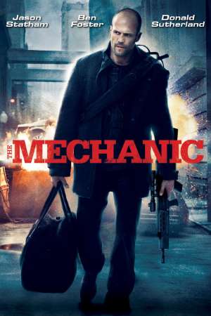 The Mechanic (2011) Dual Audio {Hindi-English} Movie 480p | 720p | 1080p BluRay 300MB | 800MB