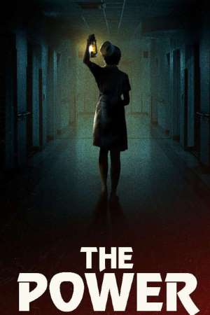 The Power (2021) Dual Audio {Hindi-English} Movie 480p | 720p | 1080p HDRip 300MB | 950MB