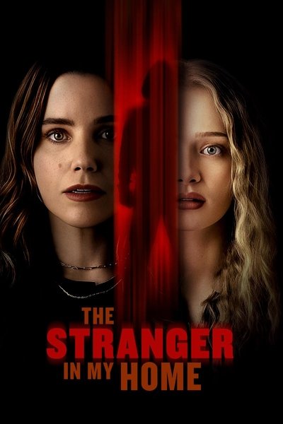 The Stranger in My Home (2025) English Movie 480p | 720p | 1080p WEB-DL ESub