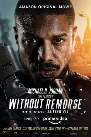 Tom Clancyâ€™s Without Remorse (2021) English Movie {Hindi Subtitle} 480p | 720p | 1080p WEB-DL 350MB | 750MB