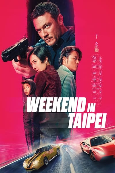 Weekend in Taipei (2024) English Movie 480p | 720p | 1080p WEB-DL ESub
